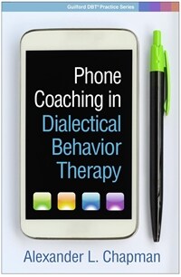 Phone coaching in dialectical behavior therapy