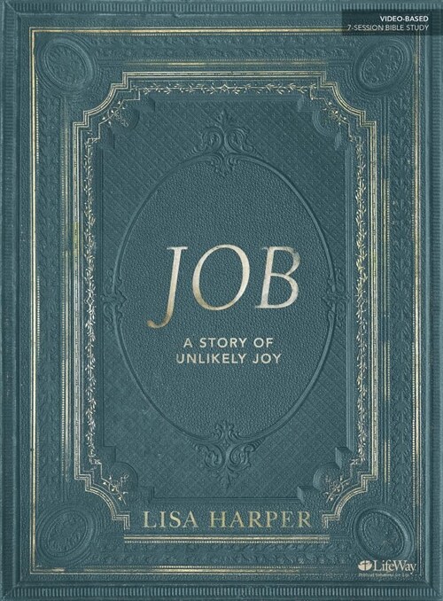 Job - Bible Study Book: A Story of Unlikely Joy (Paperback)