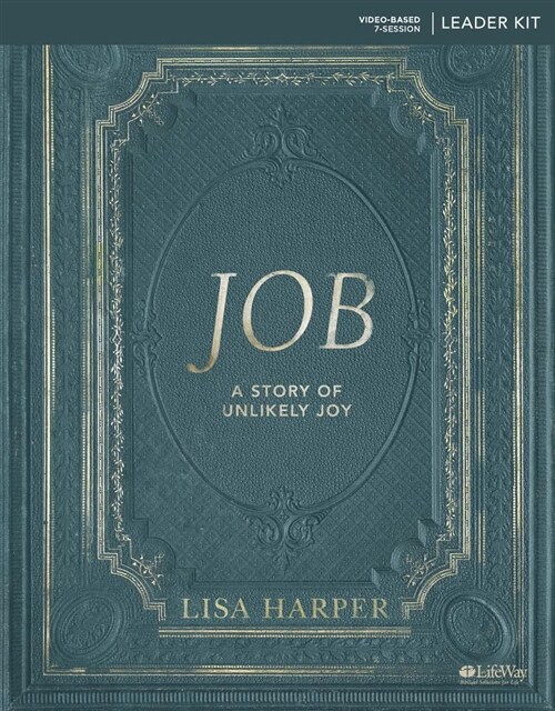 Job - Leader Kit: A Story of Unlikely Joy (Hardcover)