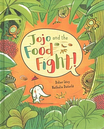 Jojo and the Food Fight! (Hardcover)