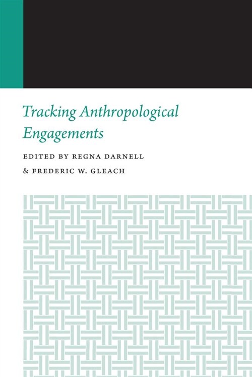 Tracking Anthropological Engagements (Paperback)