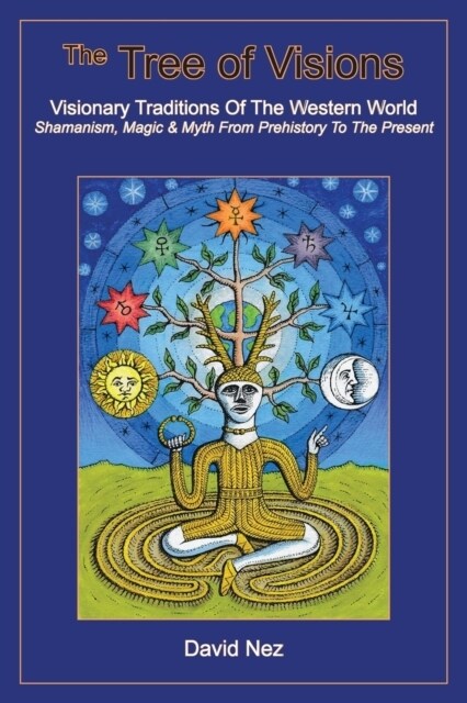 The Tree of Visions: Visionary Traditions of the Western World (Paperback)