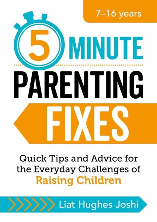 5-Minute Parenting Fixes: Quick Tips and Advice for the Everyday Challenges of Raising Children (Paperback)