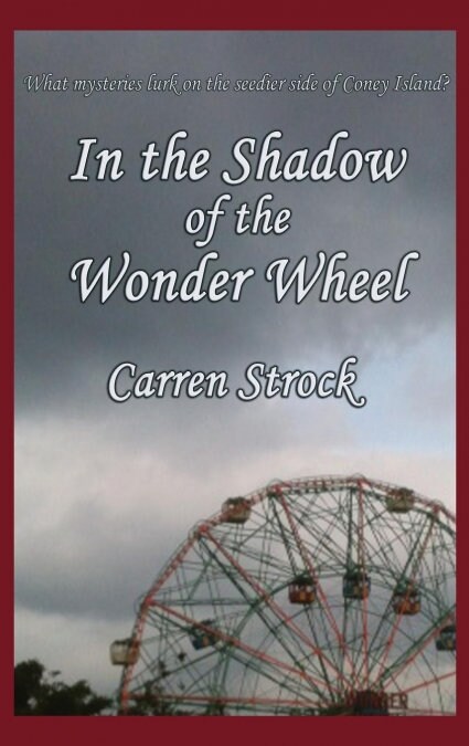 In the Shadow of the Wonder Wheel (Hardcover)