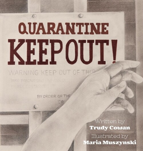 Quarantine: Keep Out! (Hardcover)