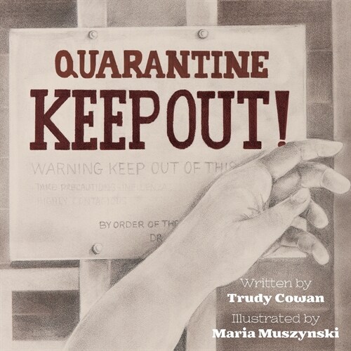 Quarantine: Keep Out! (Paperback)