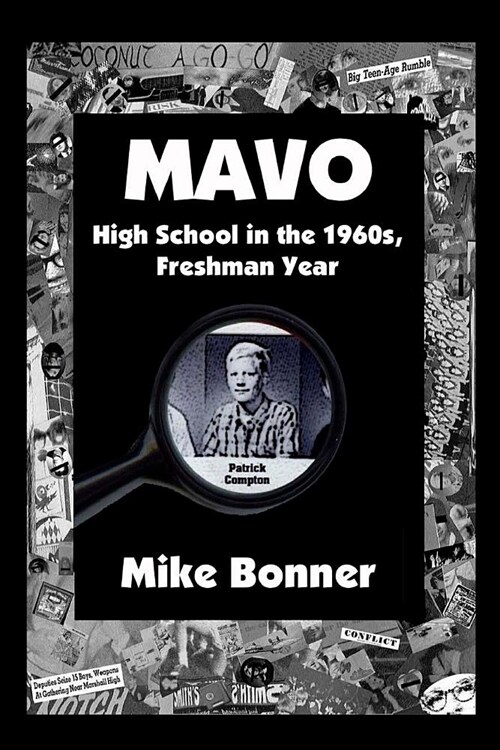 Mavo - High School in the 1960s, Freshman Year (Paperback)