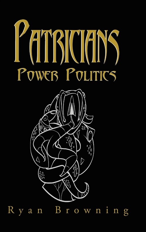 Patricians: Power Politics (Hardcover)