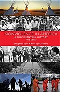 Nonviolence in America: A Documentary History (Paperback, 3)