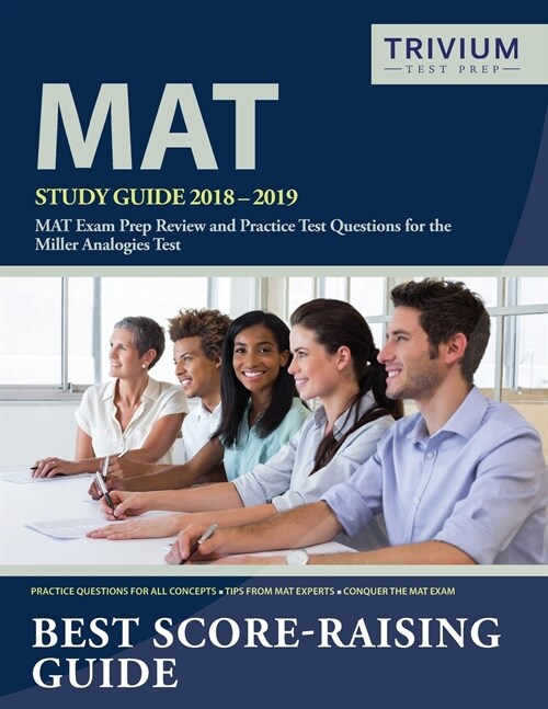 Mat Study Guide 2018-2019: Mat Exam Prep Review and Practice Test Questions for the Miller Analogies Test (Paperback)