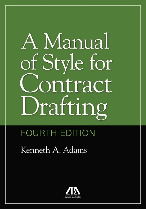 A Manual of Style for Contract Drafting, Fourth Edition (Hardcover, 4)