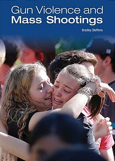 Gun Violence and Mass Shootings (Hardcover)