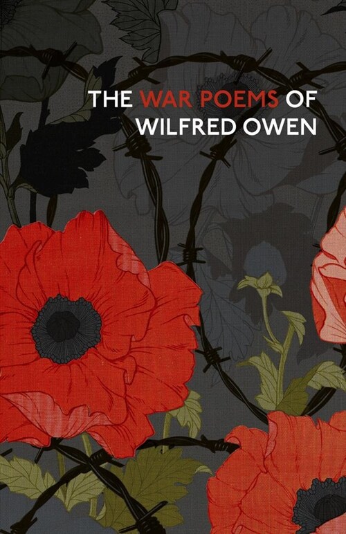 The War Poems of Wilfred Owen (Hardcover)