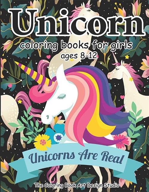 Unicorn Coloring Books for Girls Ages 8-12: Unicorn Coloring Book for Girls, Little Girls, Kids: New Best Relaxing, Fun and Beautiful Coloring Pages B (Paperback)