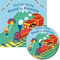 She'll Be Coming 'round the Mountain [With CD (Audio)] (Paperback, Us Language)