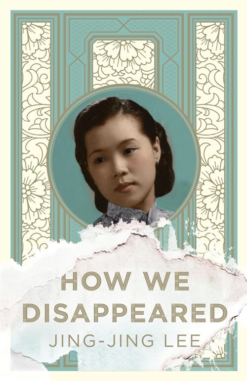 How We Disappeared : LONGLISTED FOR THE WOMENS PRIZE FOR FICTION 2020 (Hardcover, Hardback)