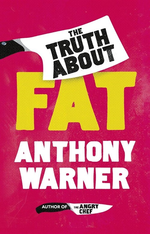 The Truth About Fat : Why Obesity is Not that Simple (Hardcover)