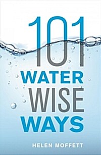 101 Water Wise Ways (Paperback)