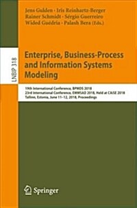 Enterprise, Business-Process and Information Systems Modeling: 19th International Conference, Bpmds 2018, 23rd International Conference, Emmsad 2018, (Paperback, 2018)