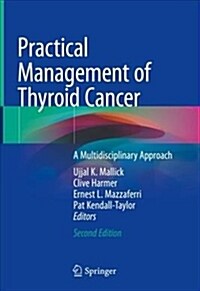 Practical Management of Thyroid Cancer: A Multidisciplinary Approach (Hardcover, 2, 2018)