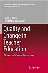 Quality and Change in Teacher Education: Western and Chinese Perspectives (Paperback)