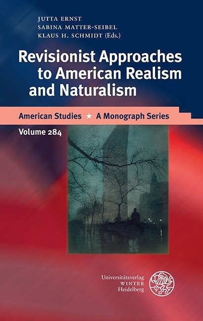 Revisionist Approaches to American Realism and Naturalism (Hardcover)