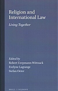 Religion and International Law: Living Together (Hardcover)