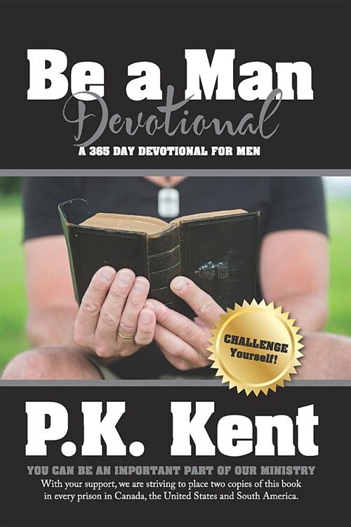 Be a Man, Devotional: A 365 Day Devotional for Men (Paperback)