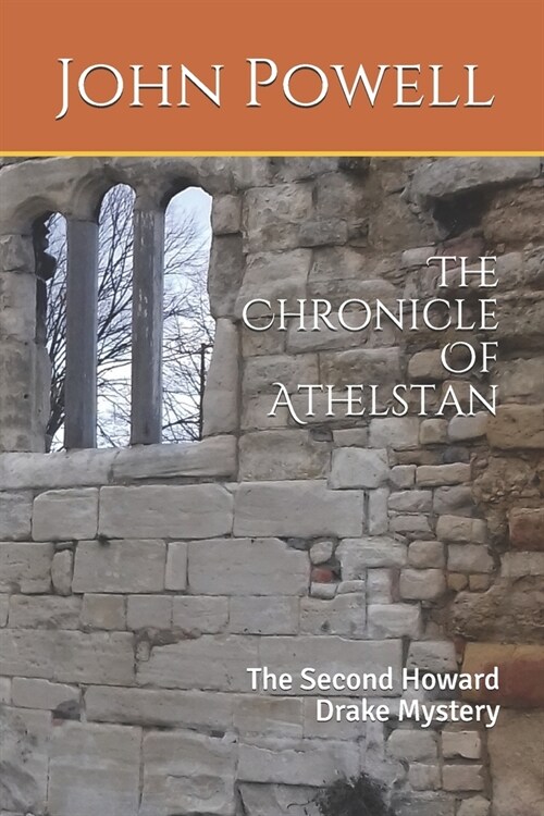 The Chronicle of Athelstan: The Second Howard Drake Mystery (Paperback)