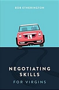 Negotiating Skills for Virgins (Paperback)