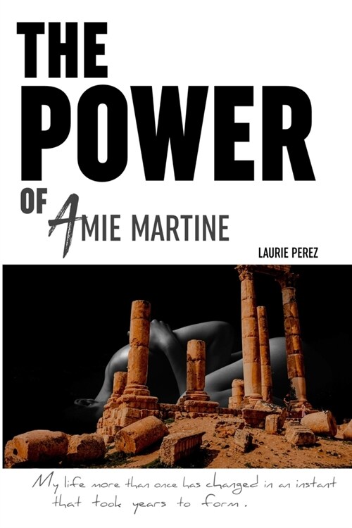 The Power of Amie Martine (Paperback)