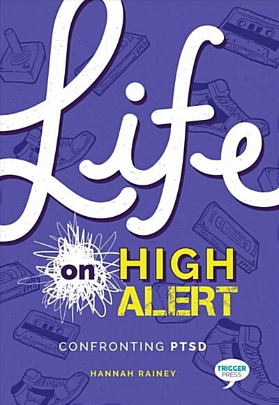 Life on High Alert: Confronting Ptsd (Paperback)