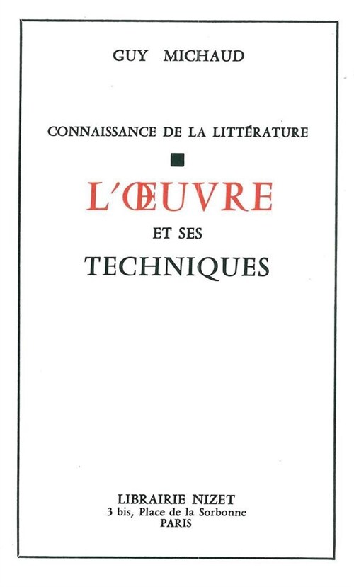 L Oeuvre Et Ses Techniques (Paperback)