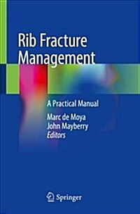 Rib Fracture Management: A Practical Manual (Paperback, 2018)