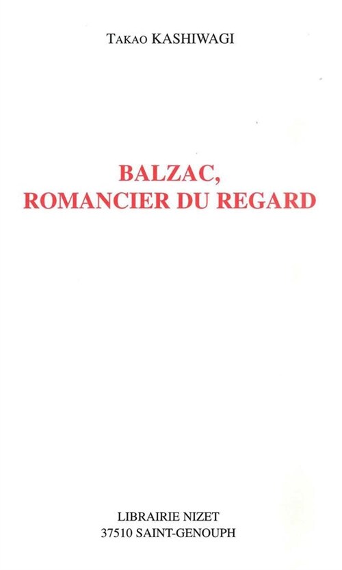 Balzac, Romancier Du Regard (Paperback)