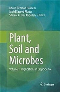 Plant, Soil and Microbes: Volume 1: Implications in Crop Science (Paperback)