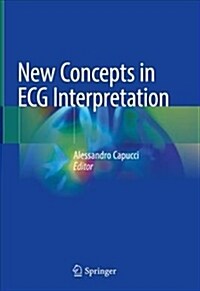 New Concepts in ECG Interpretation (Hardcover, 2019)