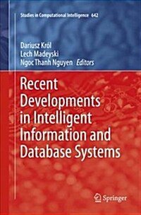 Recent Developments in Intelligent Information and Database Systems (Paperback)