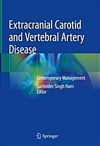 Extracranial Carotid and Vertebral Artery Disease: Contemporary Management (Hardcover, 2018)