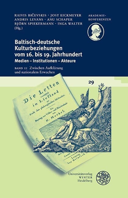Baltisch-Deutsche Kulturbeziehungen Vom 16. Bis 19. Jahrhundert / Band II: Zwischen Aufklarung Und Nationalem Erwachen (Paperback)