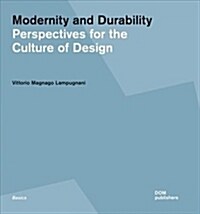 Modernity and Durability: Perspectives for the Culture of Design (Paperback)