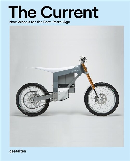 The Current: New Wheels for the Post-Petrol Age (Hardcover)
