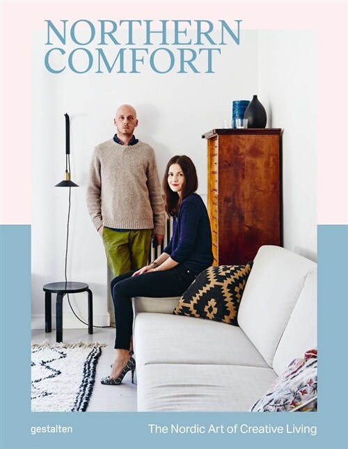 Northern Comfort: The Nordic Art of Creative Living (Hardcover)