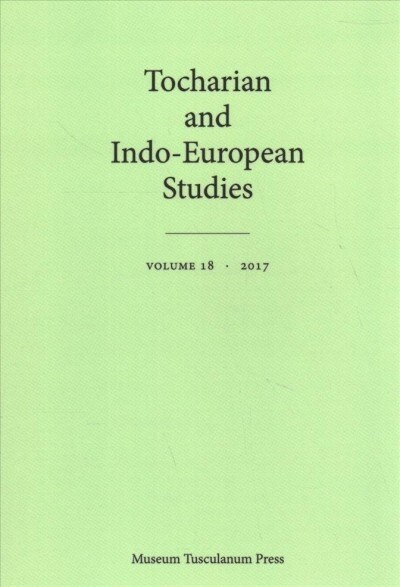 Tocharian and Indo-European Studies 18 (Paperback)