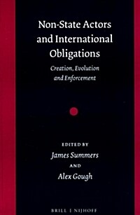 Non-State Actors and International Obligations: Creation, Evolution and Enforcement (Hardcover)