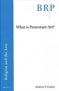 What Is Protestant Art? (Paperback)