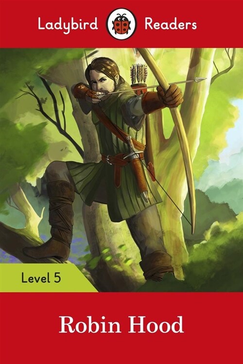 Ladybird Readers Level 5 - Robin Hood (ELT Graded Reader) (Paperback)