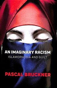 An Imaginary Racism : Islamophobia and Guilt (Hardcover)