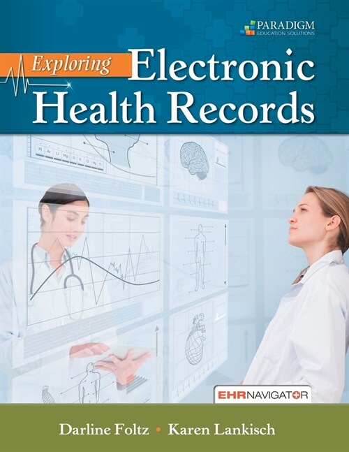 Exploring Electronic Health Records (Paperback)