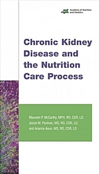 Chronic Kidney Disease and the Nutrition Care Process (Spiral Bound)
